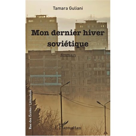 Mon dernier hiver soviétique