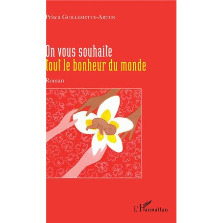 On vous souhaite tout le bonheur du monde