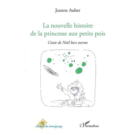 La nouvelle histoire de la princesse aux petits pois