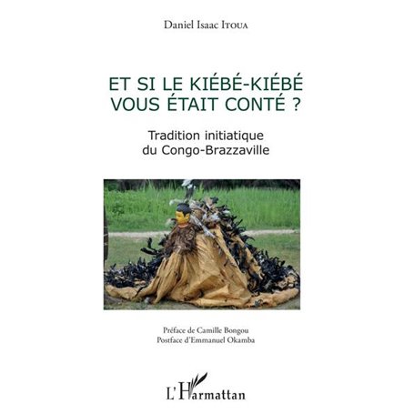 Et si le Kiebe-Kiebe vous était conté ?