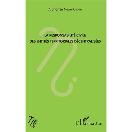 La responsabilité civile des entités territoriales décentralisées