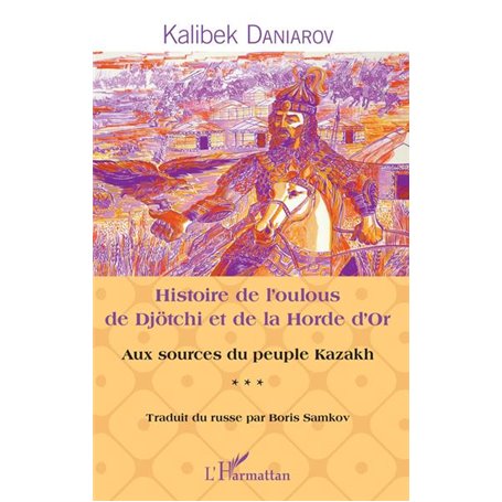 Histoire de l'oulous de Djötchi et de la Horde d'Or