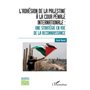 L'adhésion de la Palestine à la Cour pénale internationale :