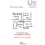Le format bible des séries télévisées