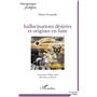 Hallucinations désirées et origines en fuite