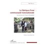 La fabrique d'une communauté transnationale