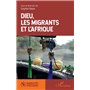 Dieu, les migrants et l'Afrique