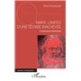 Marx : Limites d'une oeuvre inachevée