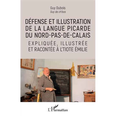 Défense et illustration de la langue picarde du Nord-pas-de-Calais
