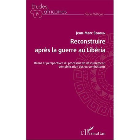 Reconstruire après la guerre au Libéria