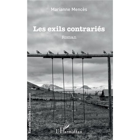 Les exils contrariés