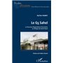 Le G5 Sahel. Le Nouveau Régionalisme Sécuritaire en Afrique du Nord-Ouest