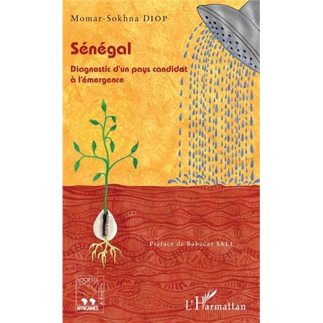 Sénégal. Diagnostic d'un pays candidat à l'émergence
