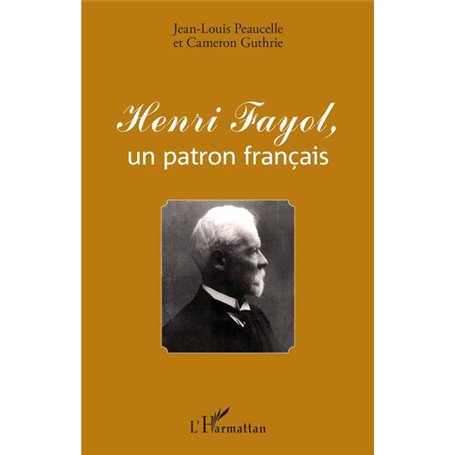 Henri Fayol, un patron français