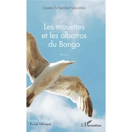 Les mouettes et les albatros du Bongo