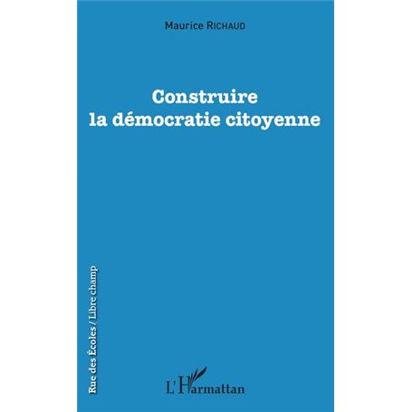 Construire la démocratie citoyenne