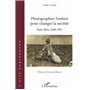 Photographier l'enfant pour changer la société