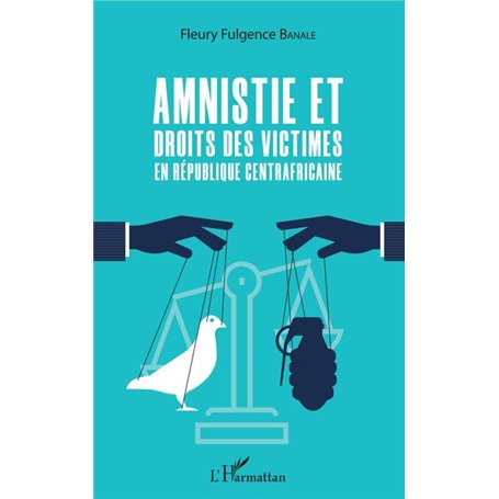 Amnistie et droits des victimes en République Centrafricaine