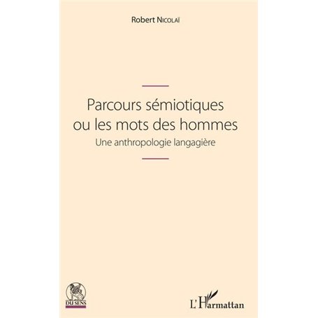 Parcours sémiotiques ou les mots des hommes