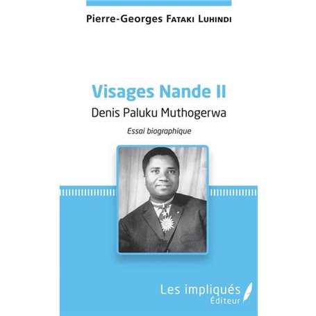 Visages Nande II Denis Paluku Muthogerwa
