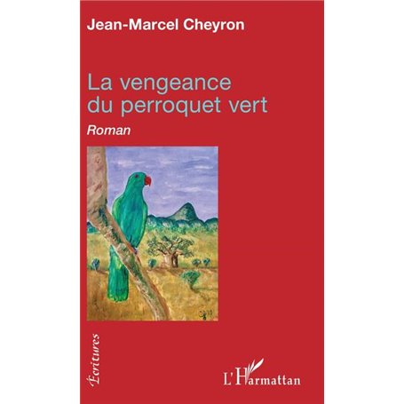 La vengeance du perroquet vert