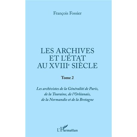 Les archives et l'Etat au XVIIIe siècle