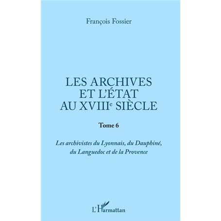 Les archives et l'Etat au XVIIIe siècle