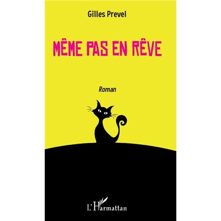 Même pas en rêve