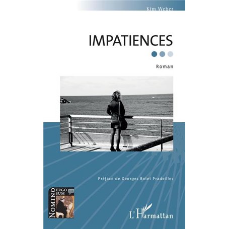 Impatiences. Roman