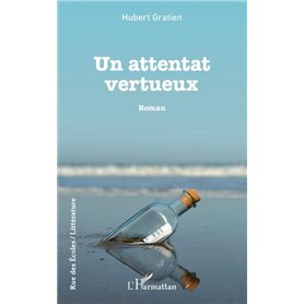 Un attentat vertueux