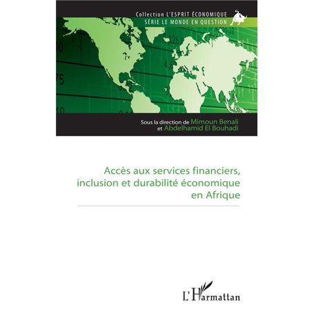 Accès aux services financiers, inclusion et durabilité économique en Afrique