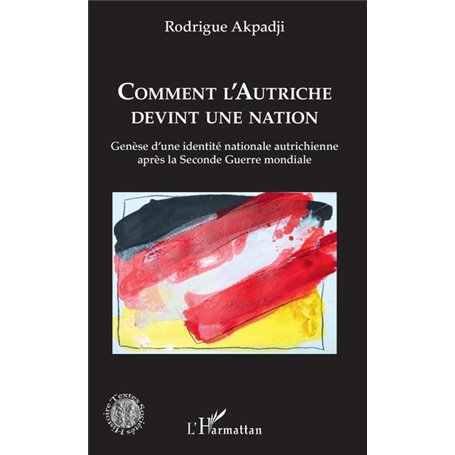 Comment l'Autriche devint une nation