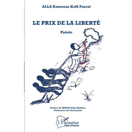 Le prix de la liberté