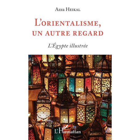 L'orientalisme, un autre regard
