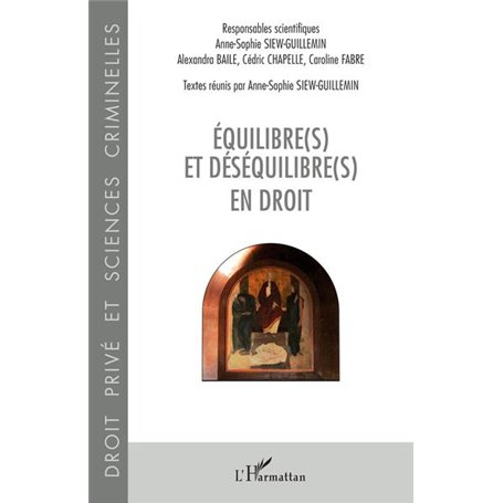 Equilibre(s) et déséquilibre(s) en droit