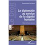 La diplomatie au service de la dignité humaine