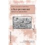 L'île qui meurt. Roman guadeloupéen