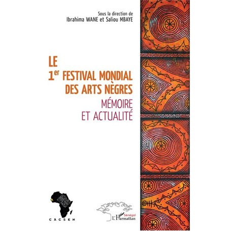 Le 1er festival mondial des Arts nègres