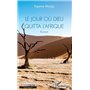 Le jour où Dieu quitta l'Afrique
