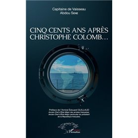 Cinq cents ans après Christophe Colomb ...