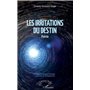 Les irritations du destin. Poésie