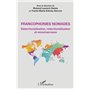 Francophonies nomades. Déterritorialisation, reterritorialisation et enracinerrance