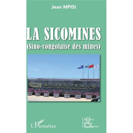 La Sicomines (Sino-congolaise des mines)
