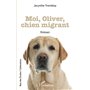 Moi, Oliver, chien migrant