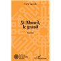 Si Ahmed, le grand