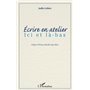 Ecrire en atelier