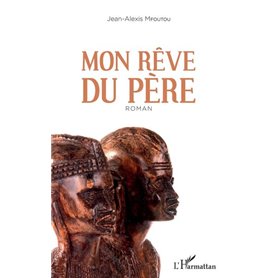 Mon rêve du père