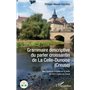 Grammaire descriptive du parler croissantin de La Celle-Dunoise (Creuse)