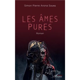 Les âmes pures. Roman