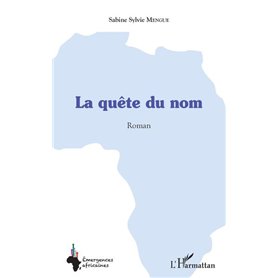La quête du nom. Roman